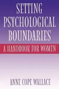 Setting Psychological Boundaries - Wallace Anne Cope