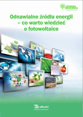 eBook Odnawialne źródła energii – co warto wiedzieć o fotowoltaice - Natalia Springer