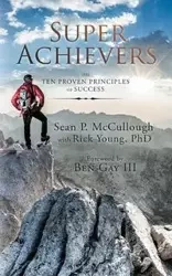 Super Achievers - McCullough Sean P.