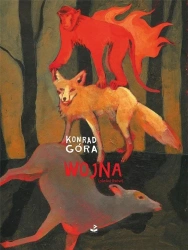 Wojna (pieśni lisów) - Konrad Góra