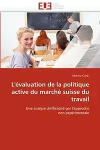 L''évaluation de la politique active du marché suisse du travail - CURTI-M