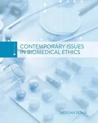 Contemporary Issues in Biomedical Ethics - Zickus Meegan