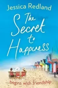 The Secret to Happiness - Jessica Redland