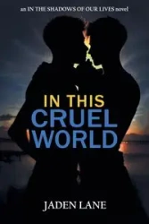 In This Cruel World - Lane Jaden
