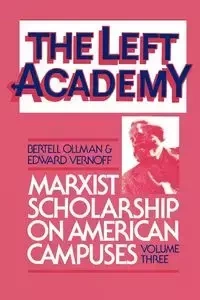 The Left Academy - Ollman Bertell
