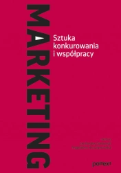 Marketing. Sztuka konkurowania i współpracy - Opracowanie zbiorowe