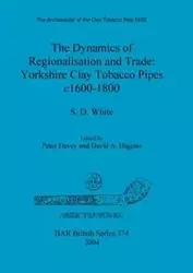 The Dynamics of Regionalisation and Trade - White S.  D.