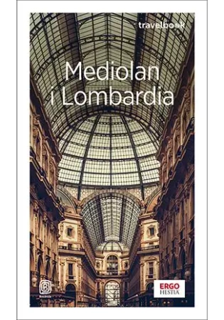 Mediolan i Lombardia. Travelbook w.4 - Beata Pomykalska, Paweł Pomykalski