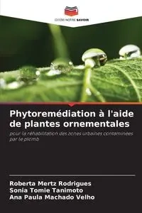 Phytoremédiation à l'aide de plantes ornementales - Roberta Mertz Rodrigues