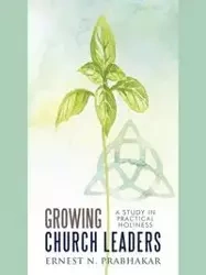 Growing Church Leaders - Ernest N. Prabhakar
