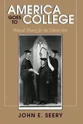 America Goes to College - John E. Seery