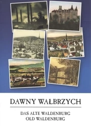 Dawny Wałbrzych - Opracowanie zbiorowe