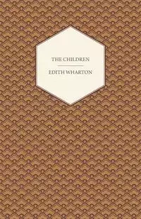 The Children - Edith Wharton