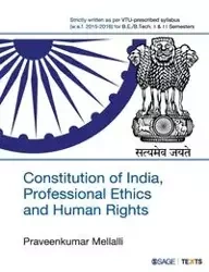 Constitution of India, Professional Ethics and Human Rights - LTD SAGE PUBLICATIONS PVT