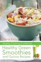 Healthy Cooking Cookbook - Kelly Diane