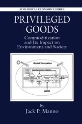 Privileged Goods - Jack P. Manno
