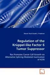 Regulation of the Krüppel-like Factor 6 Tumor Suppressor - Steven Yea