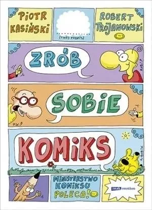 Zrób sobie komiks - Piotr Kasiński, Robert Trojanowski