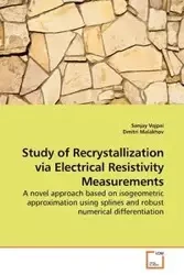 Study of Recrystallization via Electrical Resistivity Measurements - Vajpai Sanjay