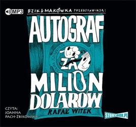 audiobook Bzik i Makówka przedstawiają: Autograf za milion dolarów - Rafał Witek