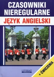 Czasowniki nieregularne Język angielski + ćw - Justyna Nojszewska