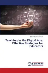 Teaching in the Digital Age - Mushtaq Qureshi Zahid