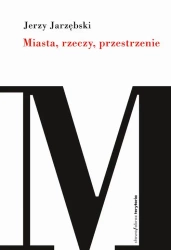 eBook Miasta, rzeczy, przestrzenie - Jerzy Jarzębski mobi epub
