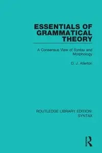 Essentials of Grammatical Theory - Allerton D. J.