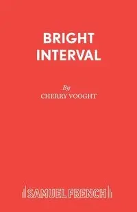Bright Interval - Cherry Vooght