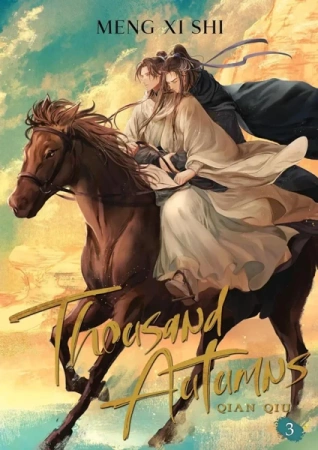 Thousand Autumns. Qian Qiu. Novel Volume 3 - Meng Xi Shi