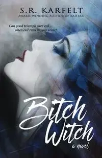 Bitch Witch - Karfelt S.R.