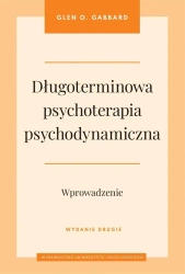 Długoterminowa psychoterapia psychodynamiczna - Glen O. Gabbard, Witold Turopolski