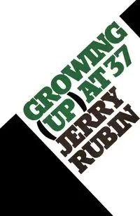 Growing (Up) at 37 - Rubin Jerry
