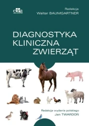 Diagnostyka kliniczna zwierząt w.9 - red. Walter Baumgartner