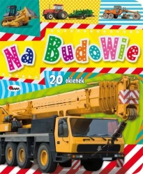 Na budowie. 20 okienek - PRACA ZBIOROWA