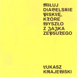 Miłuj diabelskie pisklę, które wyszło z jajka zeps - Łukasz Krajewski
