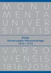 Dzieje Uniwersytetu Warszawskiego 1816−1915 - Kizwalter Tomasz