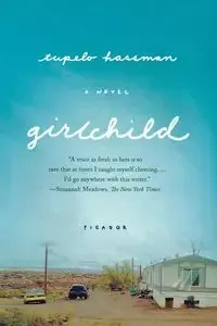 Girlchild - Hassman Tupelo