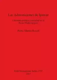 Las Admoniciones de Ipuwer - Pablo Rosell Martín