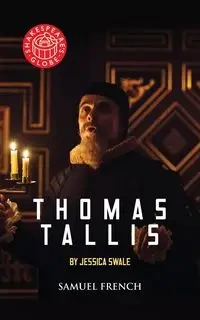 Thomas Tallis - Jessica Swale