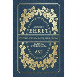 System leczenia dietą bezśluzową - Arnold Ehert