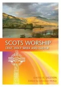 Scots Worship - David Ogston
