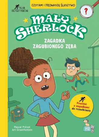 Mały Sherlock. Zagadka zagubionego zęba - Pascal Prevot