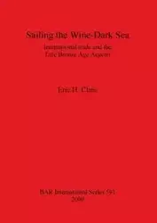 Sailing the Wine-Dark Sea - Eric Cline  H.