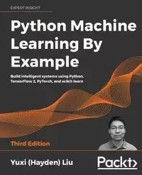 Python Machine Learning by Example - Third Edition - Liu Yuxi (Hayden)