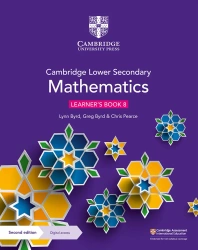 Cambridge Lower Secondary Mathematics Learner's Book 8 with Digital Access (1 Year) - Lynn Byrd, Greg Byrd, Chris Pearce