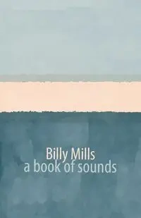 a book of sounds - Billy Mills