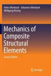 Mechanics of Composite Structural Elements - Altenbach Holm