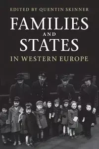Families and States in Western Europe - Skinner Quentin