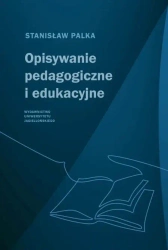 Opisywanie pedagogiczne i edukacyjne - Stanisław Palka